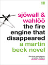 The Fire Engine That Disappeared - The Martin Beck series, Book 5 (eBook): Martin Beck Series, Book 5